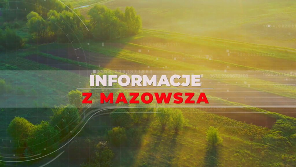Informacje z Mazowsza odc 143