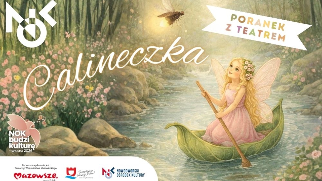 PORANEK Z TEATREM: „Calineczka”
