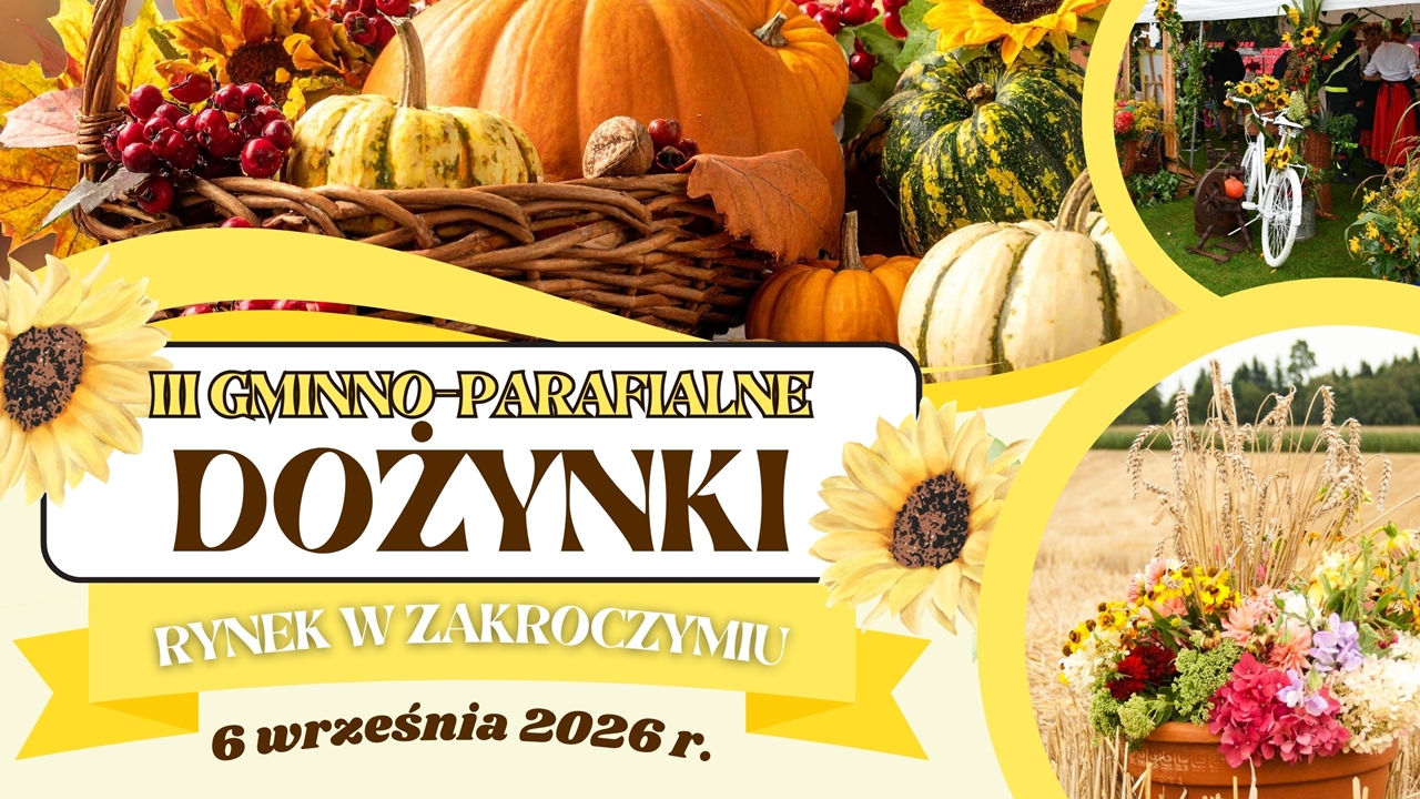 III Gminno-Parafialne Dożynki w Zakroczymiu. Święto plonów już 6 września