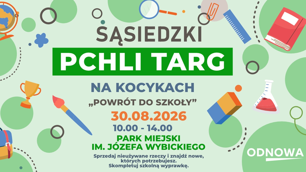 Sąsiedzki Pchli Targ wraca do Parku Wybickiego. Ostatnia edycja w tym roku